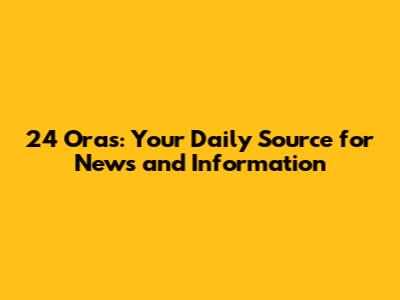 24 Oras: Your Daily Source for News and Information