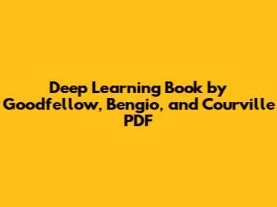 Deep Learning Book by Goodfellow, Bengio, and Courville PDF