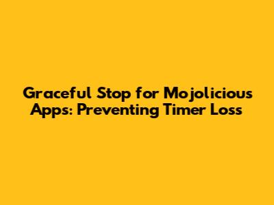 Graceful Stop for Mojolicious Apps: Preventing Timer Loss