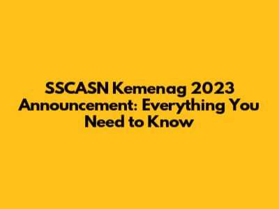 SSCASN Kemenag 2023 Announcement: Everything You Need to Know