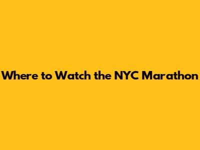 Where to Watch the NYC Marathon