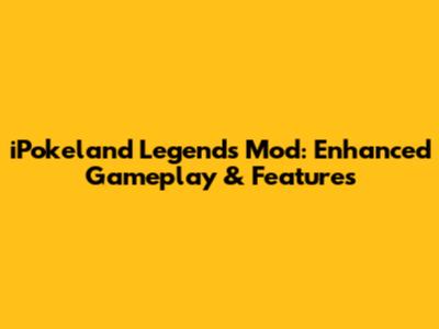 iPokeland Legends Mod: Enhanced Gameplay & Features